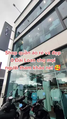 shop quần áo rẻ và đẹp ở Đài Loan, giá cả giống như shop ở Việt Nam luôn nè mọi người 🥰 #capcut  #shopquanaonet  #taiwan🇹🇼  #xuhuong  #tiktok 