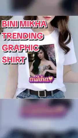 BINI MIKHA TRENDING  GRAPHIC SHIRT   PLEASE VISIT 🌸 BUYER'S GUIDE 🌸  FOR MORE BINI ITEMS!!! #blooms #happybiniday #biniph #biniverse #biniaiah #binimaloi #binisheena #binicolet #binijoanna #binistacey #binigwen #binimilkha #aiah #maloi #sheena #colet #jhoanna #stacey #gwen #mikha #stacku #mikhalim #cherryontop  mikha lim / mikha jersey / bini shirt / bini shirt trend / blooms / trending bracelet 2024 / bini bracelet / bini day / bini cherry on top / bini album where to buy  /  where to buy bini album / bini hoodie /  bini outfit  / sheena change outfit / bini sheena /  bini colet /  bini jhoanna / bini_ph / bini funny moments / bini stacey  / bini gwen  / bini mikha  / bini aiah  / bini ph /biniverse / bini maloi / pantropiko / karera  / wag muna tayong umuwi / bini mikha injury / lagi lagi / bini concerts / bini song / bini_mikha