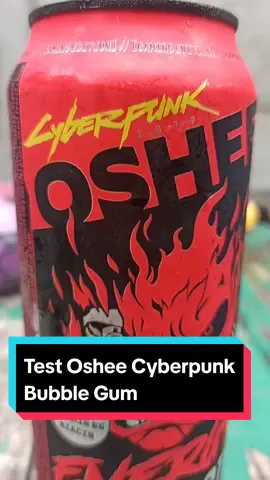 Test Oshee Cyberpunk Bubble Gum #oshee #cyberpunk #energydrink #dc #fyp #food #Foodie #pcgaming 