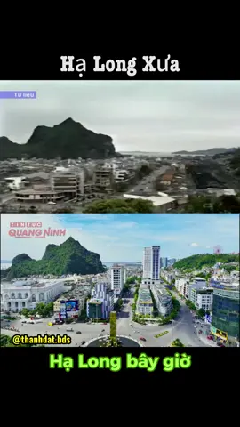Hạ Long xưa và nay! #thanhdat #thanhdatbds #halong #halongbay