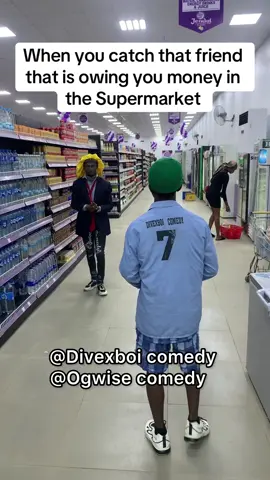 When you catch that Friend that is owing you money in the Supermarket ( Brainjotter thank you for this Dance step )@Ogwise Comedy #fyp #viral #tiktok #funnyvideos #comedyfunnyvideos #Divexboicomedy 