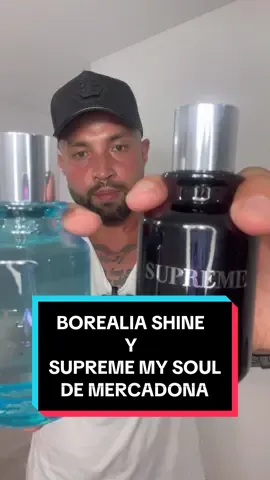 BOREALIA SHINE Y SUPREME MY SOUL DE MERCADONA 👌🏽 #mercadona #perfume #perfumes #perfumetiktok #parfum #parfumviral #tenerife 