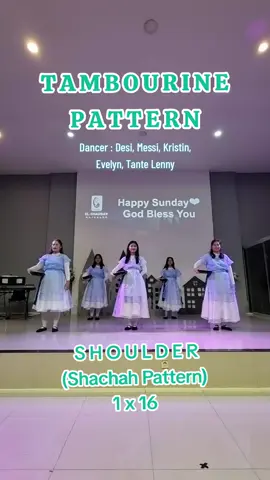 POLA GERAKAN (Shachah Pattern) SHOULDER 1X16 Dancer : Desi, Messi, Kristin, Evelyn, Tante Lenny #worshipdance #tambourineroutine #gpdielshaddaymajenang #tambourinedancecover #dance #tambourine #tambourinepattern #pelayanangereja #edmgpdimajenang #tambourineministry #shachahindonesia 
