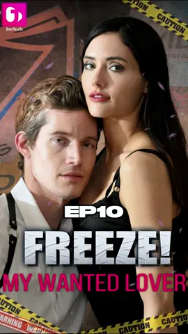 EP10 Freeze! My Wanted Lover on JoyReels App! #fyp #foryou #viral #fypシ #shortdrama #dramatiktok #chinesedrama #tiktok #shortfilm #foru #movieclips #drama #tvseries #lovestory #storytime #shorts #movie #Relationship #greenscreen