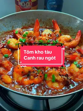 Tôm kho tàu , canh rau ngót, cơm nhà đơn giản 2 món hihi #tomkhotau #canhraungot #ancungtiktok #xuhuong #xuhuongtiktok #hocamthu93 
