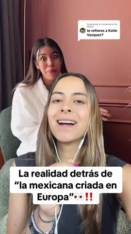 Respuesta a @Sebas Mexicana criada en Europa conocida como Katie Vázquez 👀‼️ sacaron su pasado en internet #mexicanaeneuropa #mexico #valentina #katievazquez #chismesito 