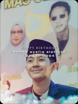 simpan buat tgl 22 #habibsyafiqbinanisalattas #happybirthday #asyiqmania #asyiqmaniagarut #ASYIQinaja #fypシ゚viral #izin #numpanglewat #fyppppppppppppppppppppppp 