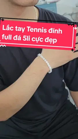 Lắc Tennis đính full đá 5li đã nhận được rất nhiều đánh giá 5* mà anh em không thể bỏ qua😎#trangsucbac #trangsuctnj #tnj #lactaynam #vongtaynam #lactaytennis 