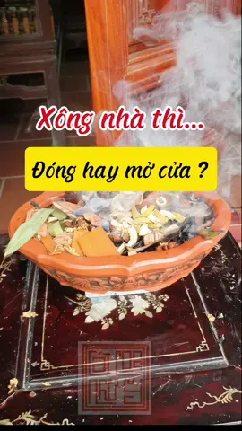 Xông nhà tẩy uế, nên đóng cửa hay mở cửa khi xông, với cả 2 phương pháp xông đốt và đun, chúng ta sẽ mở hết tất cả cửa trong nhà để cho các năng lượng xấu đi ra ngoài, không ở trong nhà nữa, xông nhà thảo mộc là phương pháp xông nhà tẩy uế hiệu quả#xongnhatayue #xongnhatayuecatlongnhuy #xaxui#tiktokshop 