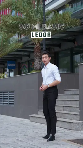 Đơn giản nhưng lợi hại, vô cùng cần thiết cho môi trường công sở. Sơ mi Basic của LEDOR sẽ không làm anh em thất vọng#thoitrangnam #TikTokFashion #fashion #LEDOR 