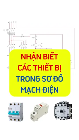 Nhận biết các thiết bị trong sơ đồ mạch điện #sodomachdien #machdien #tudonghoa #tudonghoatoancau #thietbidien #tudonghoacongnghiep #LearnOnTikTok 