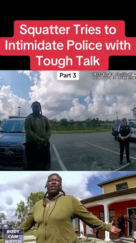 Squatter Tries to Intimidate Police with Tough Talk