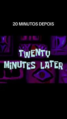 20 minutos depois #bobesponja #placas #20minutos #depois 