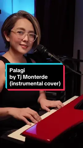 Palagi by @TJ Monterde instrumental cover @KZ #kz #tjmonterde #piano #pianocover #coversong #lovesong #Love #life #music #mood #duet #karaoke #opm #pinoy #pinay #musiclover #request #genz #fyp #follow #trending #tiktokmusic #tiktokph #tiktok #communityfest