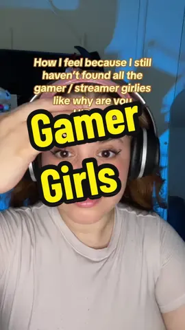 WHERE ARE THE GAMER GIRLIES?  #gamer #friends #gamerfriends #GamerGirl #gamergirlfriend #gamercouple #gamertiktok #GamerGoals #gaminglife #gamingclips #videogamesforlife #videogamelover #gamerlove #gametok 