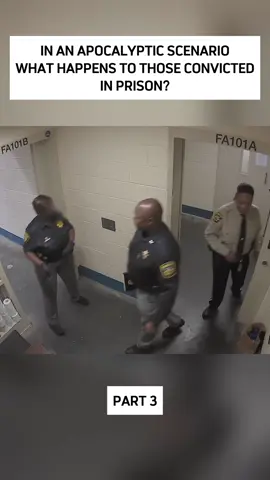 In an apocalyptic scenario, what happens to those convicted in prison? Part 3 #prisons #jail #crime