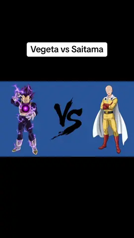 So sánh sức mạnh hoàng tử Saiyan Vegeta vs thánh phồng tôm Saitama ai là kẻ bất khả chiến bại #xuhuong #anime #vegeta #saitama #onepuchman #dragonball 