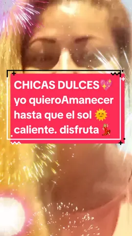 #chicasdulces #Cumbia #ecuatoriana Yo_Quiero_Amanecer_Hasta_que_El_Sol_Caliente 🌞. #ritmo #latino #musica #tropical #baila #disfruta #parati #tiktok #ecuador🇪🇨 #españa🇪🇸 #latinaconorgullo #luzyvida70 (⁠*⁠_⁠*⁠)