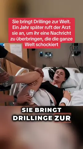 Eine alleinerziehende Mutter bringt Drillinge zur Welt und meistert ihr Leben perfekt. Doch als der Arzt ein Jahr später anruft, ändert sich alles. Was hat er ihr zu sagen? Die schockierende Fortsetzung gibt's im zweiten Teil. #dramatisch #familienleben #alleinerziehend #überraschung #schockierend 