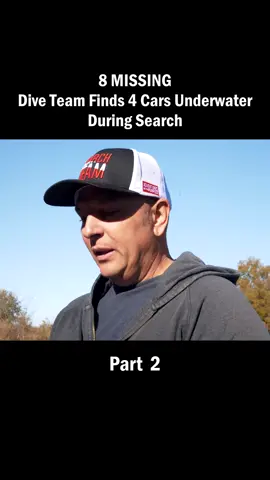 8 MISSING- Dive Team Finds 4 Cars Underwater During Search : Part  2