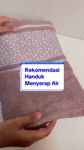 Handuk bahan cotton super tebal dan cepat menyerap air 🥰 #handuk #handuklembut #handukmurah #handukdewasa 