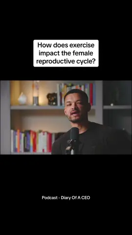 If a woman exercises, then how does that affect the reproductive system? 🧐  Watch the full episodes of all of the Diary Of A CEO podcast clips by clicking the link in our bio 🚨❤️ #diaryofaceo #podcast #episode #clips #episodes #podcasts #clip #fertility #fertile #ivf #ivfjourney #ivfpregnancy #reproductive #childbirth #pregant 