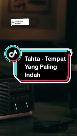 Membalas @rendyblack976  Bagian 951 | Tahta - Tempat Yang Paling Indah  #liriklagu #lagunostalgia #musiknostalgia #lagu2000an #vibesstory #xyzbca #fyp #tahta #tempatyangpalingindah 