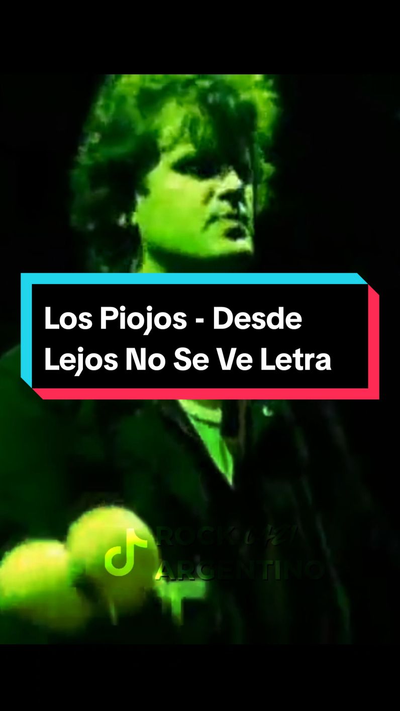 Los Piojos - Desde Lejos No Se Ve  #lospiojos #desdelejosnoseve #argentina #rockargentino0421 #rockdeargentina #rockandroll #músicaargentina #argentina #lentejas #foryou #fyp #karaoke #letras #lyrics #sodastereo #callejeros #airbag #almendra #fitopaez #bersuitvergarabat #pappo #charlygarcia #spinetta #pescadorabioso #andrescalamaro #calamaro #losredondos #indiosolari #patriciorey #losredonditosdericota #jovenespordioseros #larenga #losabuelosdelanada #manchaderolando #laspastillasdelabuelo #attaque77 #babasonicos #serugiran #suigeneris #virus #viejaslocas #intoxicados #lospiojos #divididos #ricardomollo #joaquinlevinton #gustavocerati #miguelabuelo #federicomoura #lucaprodan  #marcianocantero #patofontanet #pescadorabioso #enanitosverdes #catupecumachu #laspelotas #sudamerica #southamerica #argentina #chile #uruguay #paraguay #colombia #venezuela #ecuador #brasil #peru #bolivia #españa #lostipitos #mexico #viral #foryoupage #bandas #musica #capcut