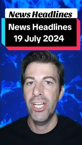 News on 19 July 2024 #worldnews #news #whatishappening2024 #newsheadlines