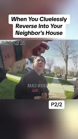When You Cluelessly Reverse Into Your Neighbor's House #cops #copsoftiktok #police 