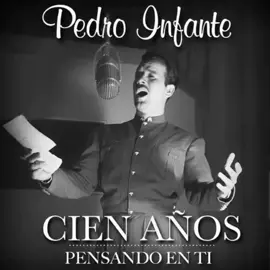 Cien años- Pedro Infante #fypp #edit #music #canciones #pedroinfante #tiktok #capcut 