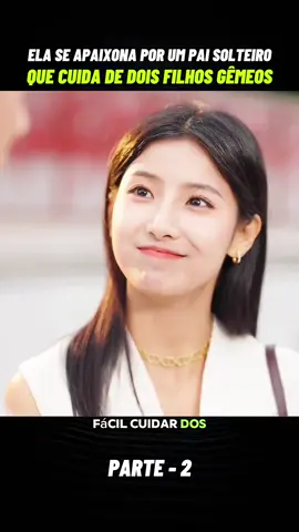 Ela se apaixona por um pai solteiro que cuida de dois filhos gêmeos parte 2 #filme #filmeseseries #dorama #kdrama 