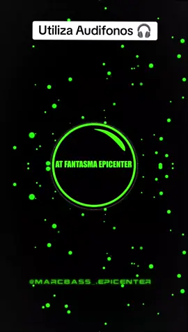🎧🔊#fyp  #Viral  #fantasmaepicenter🔊👿  #epicenterbass 