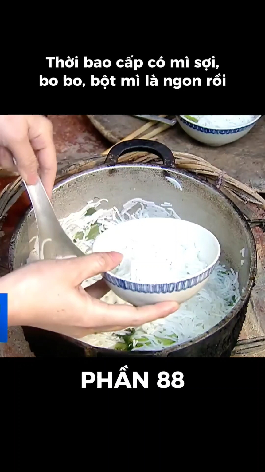 PHẦN 88: Thời bao cấp có mì sợi, bo bo, bột mì là ngon rồi #bithutinhuy #phimxua #phimviet #phimvietnam 