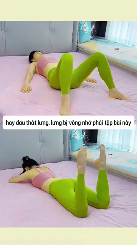 nếu bạn thường xuyên đau mỏi lưng bị võng lưng về phía trước hãy kiên trì tập hai động tác này mỗi ngày #giamcanantoan #giamcan #yogatainha #yoga #giammo 