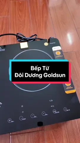 Nhanh tay sắm bếp từ đôi dương Goldsun cho gia đình mình nha  #goldsun #beptu #nhabepthongminh #giadungtienich #dogiadung 