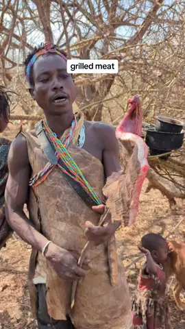 hadzabe tribe they grilled meat
