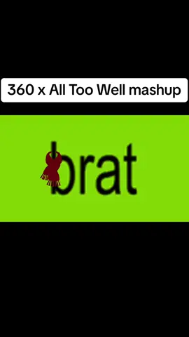 #360  #charlixcx #taylorswift #alltoowell #mashup 