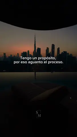 Tengo un propósito, por eso aguanto el proceso. #frasesmotivadoras 