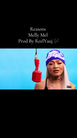Reasons Melly Mel Prod ReelYauj 🎶🎥 #fyp #femaleartist #newsong 