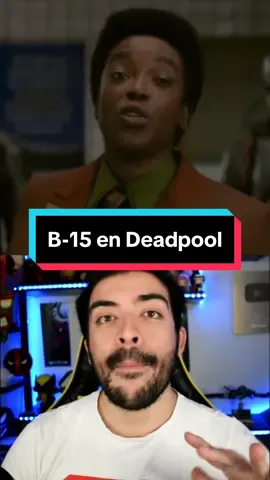 Deadpool y Wolverine revelan a B-15 en la AVT luego de Loki 