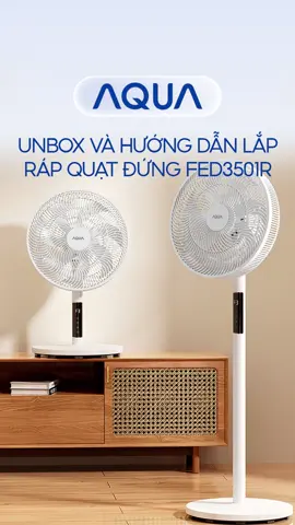 Unbox & hướng dẫn lắp ráp quạt sàn FED3501R #aquavietnam #aquaorrohome #aqua #quataqua  #quatdung #quat