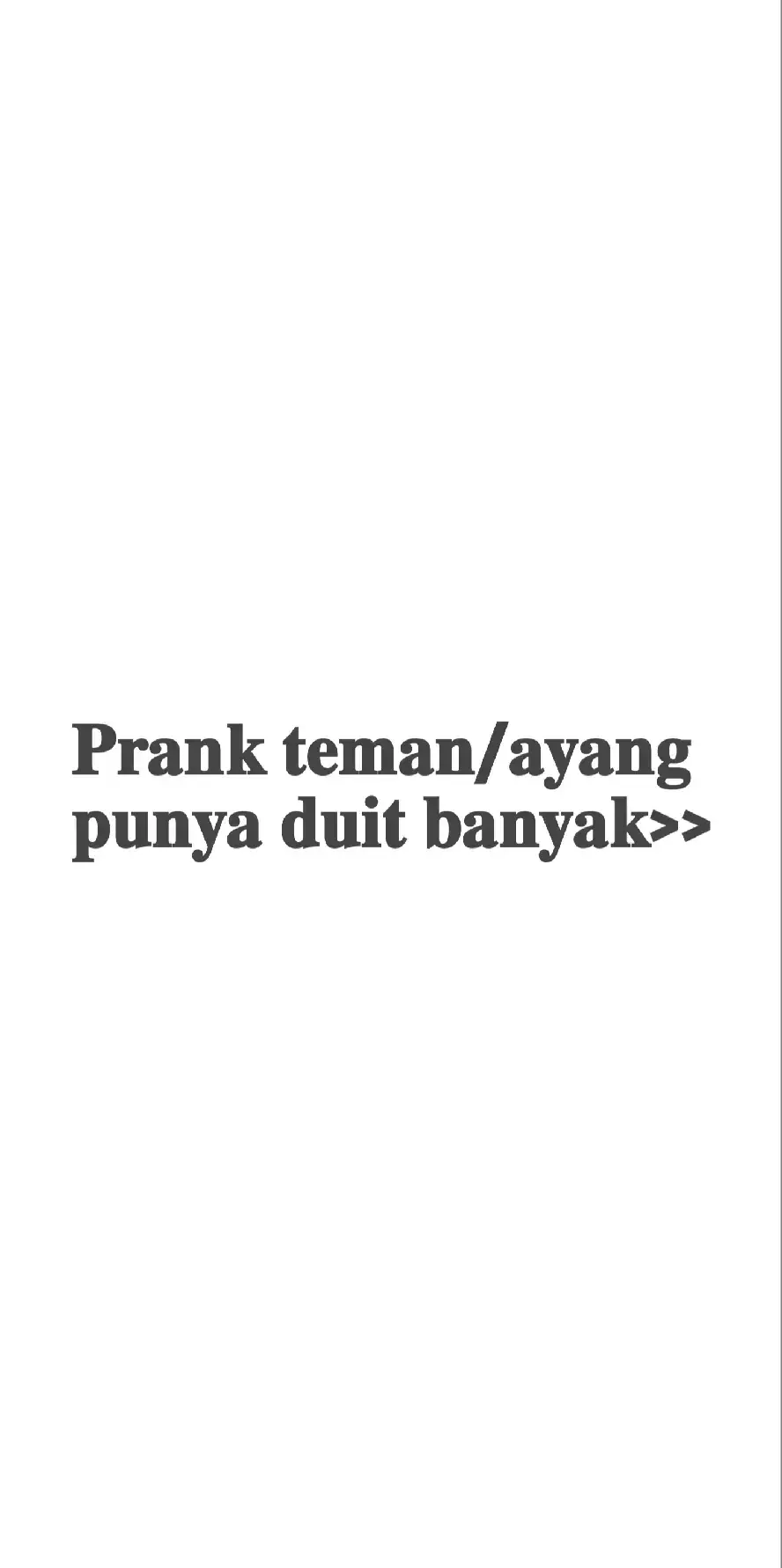nih ada uang ada cewe🗿🤣 #foryou #duit #uang #prankpacar #prank #pranks #pranktemen #slideshow #pinjamduluseratus #temen #ayang #masukberanda #fyp 