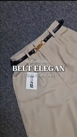 rekomendasi ikat pinggang wanita ✨️ minimal punya satu sih belt elegan ini 🫶 cocok buat outfit casual maupun formal #belt #beltwanita #ikatpinggang #ikatpinggangwanita #wibgajian 