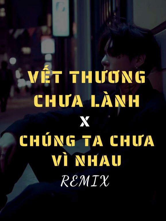 Có Có Có ... Phải ... E ... * Vết Thương Chưa Lành x Chúng Ta Chưa Vì Nhau Remix  #vetthuongchualanhremix #hoquanghieu #chungtachuavinhauremix #bangcuong #hitremix2024 #fypシ゚viral #leeedm #leeedmmuzik