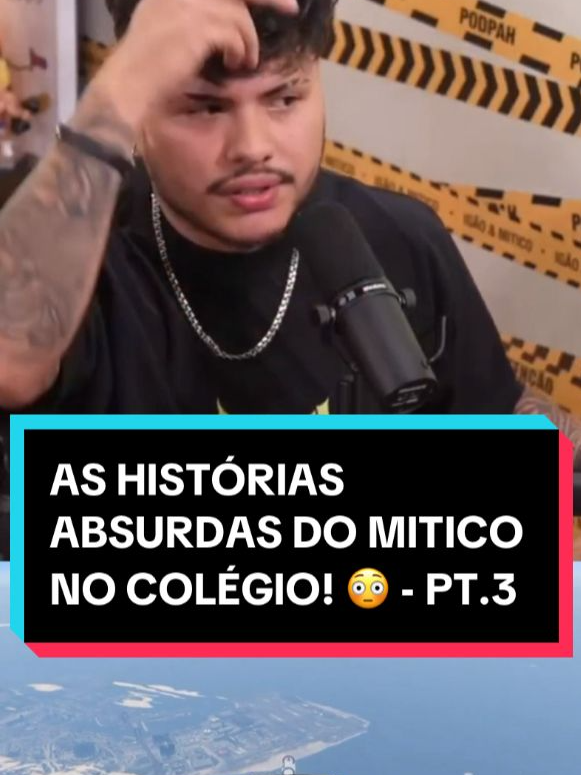 PT.3 | As ABSURDAS histórias do MÍTICO no COLÉGIO! #mitico #briga #colegio #infancia #podcasts #podpah #podpahcortes #fy #fypシ゚viral #fypage