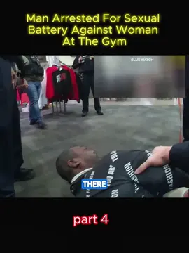Man Arrested For Sexual Battery Against Woman At The Gym #cops #police #vairal #usa🇺🇸