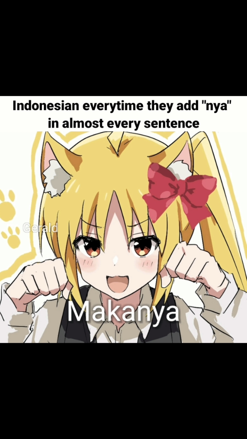 Indonesian nyaa like A cat anime #meme #indonesia #waifu #nyanya #cat #miaw #fyp #bocchitherock #ryo #nijikaijichi #ikuyokita #bocchi #yamadaryo #bluearchive #cat 