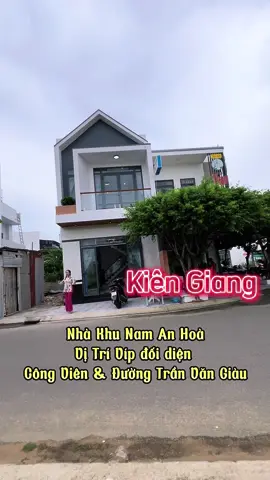 Nhà Khu Nam An Hoà Vị Trí Đối Diện Công Viên Thoáng Mát 😍 #bdskiengiang #kiengiang #nhà_đất_Kiên_Giang #kiêngiang #nhàđẹpkiêngiang #bđskiêngiang #nhà_đất_Kiên_Giang 