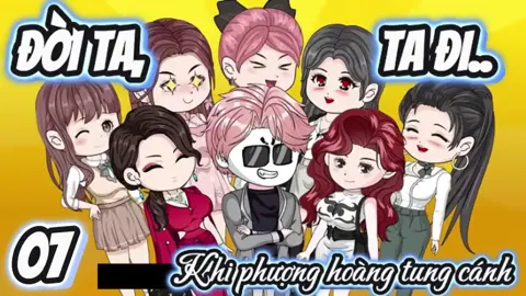 Đời ta, ta đi.. | Tập 7 #gorygory204 #hoathinh #doitatadi